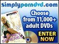 Click here to buy Adult DVDs from SimplyPornDVD