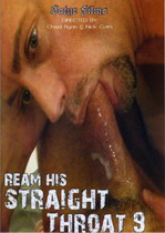 Ream His Straight Throat 9