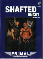 Shafted Uncut