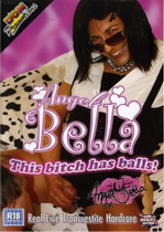 Angel Bella: This Bitch Has Balls